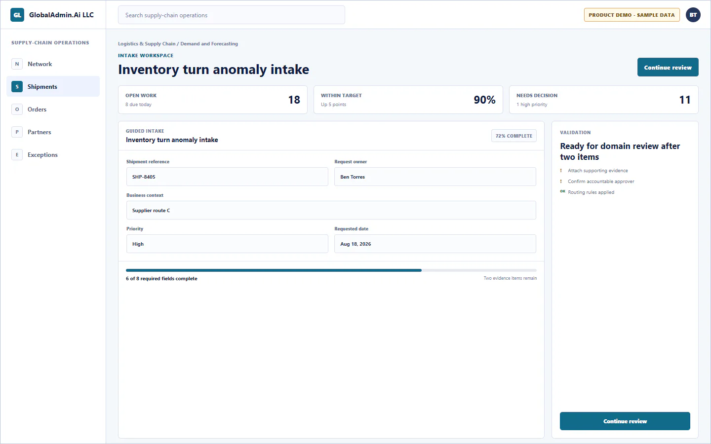 Representative Inventory turn anomaly intake application for Logistics & Supply Chain, showing intake workspace, sample operational data, accountable ownership, and a visible next action.